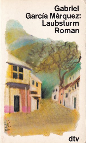 Gabriel García Márquez: Laubsturm (Paperback, German language, 1987, Deutscher Taschenbuch Verlag)