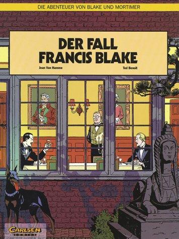 Jean van Hamme, Ted Benoit: Die Abenteuer von Blake und Mortimer, Bd.10, Der Fall Francis Blake (Paperback, 2002, Carlsen)