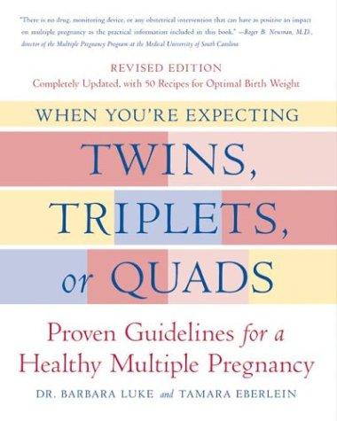 Barbara Luke: When you're expecting twins, triplets, or quads (2004, Quill)