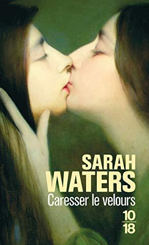 Sarah Waters: Caresser le velours (French language, 2003)