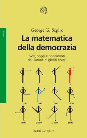 George Szpiro, George G. Szpiro: La matematica della democrazia (AudiobookFormat, Italian language, 291, Bollati Boringhieri)