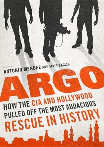 Matt Baglio, Antonio J Mendez: Argo (2012, Blackstone Pub)