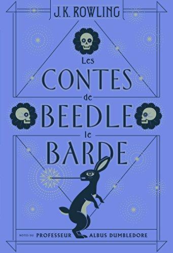 J. K. Rowling, Chris Riddell: Les Contes de Beedle le Barde (French language, 2017, Gallimard)