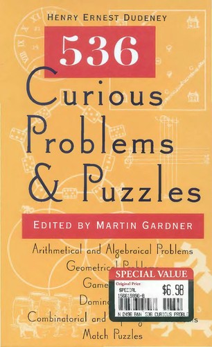 Henry Ernest Dudeney: 536 curious problems and puzzles (Hardcover, 1995, Barnes & Noble Books)