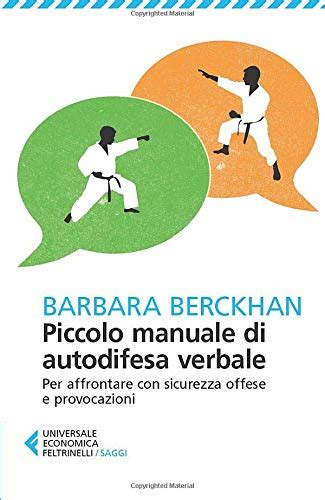 Barbara Berckhan: Piccolo manuale di autodifesa verbale (Paperback, Italiano language, 2014, Feltrinelli)