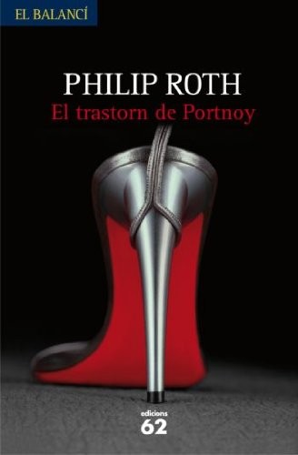 Philip Roth, Joan Fontcuberta Gel: El trastorn de Portnoy (Paperback, Edicions 62)