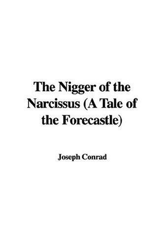 Joseph Conrad: The Nigger of the Narcissus (Paperback, 2006, IndyPublish.com)