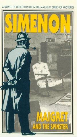 Georges Simenon: Maigret and the Spinster (1996, Harvest Books)