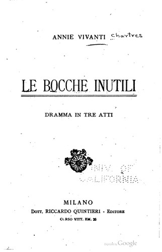 Annie Vivanti: Le bocche inutili (Italian language, 1918, R. Quintieri)