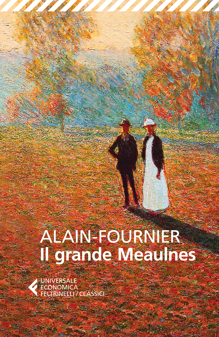 Alain Fournier: Il grande Meaulnes (Paperback, Italiano language, 2020, Feltrinelli)