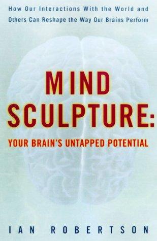 Ian H. Robertson: Mind sculpture (2000, Fromm)