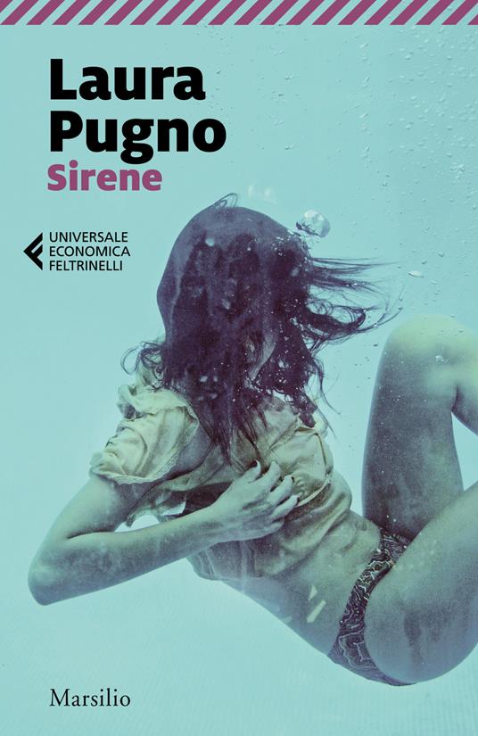 Laura Pugno: Sirene (Paperback, Italiano language, Marsilio)