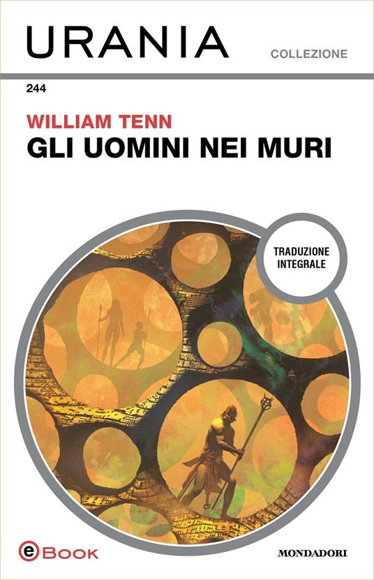 William Tenn: Gli uomini nei muri (Paperback, Italiano language, 2023, Mondadori)