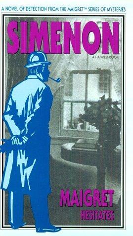 Georges Simenon: Maigret hesitates (1986, Harcourt Brace Jovanovich)