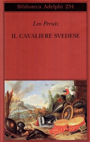 Leo Perutz: Il cavaliere svedese (Paperback, Adelphi)