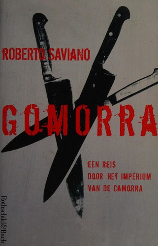 Roberto Saviano: Gomorra (Dutch language, 2007, Rothschild & Bach)