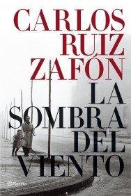 Carlos Ruiz Zafón: La sombra del viento (Paperback, Spanish language, 2006, Editorial Planeta)