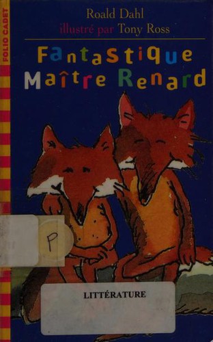 Roald Dahl: Fantastique Maitre Renard (Paperback, French language, 1987, Gallimard-Jeunesse)