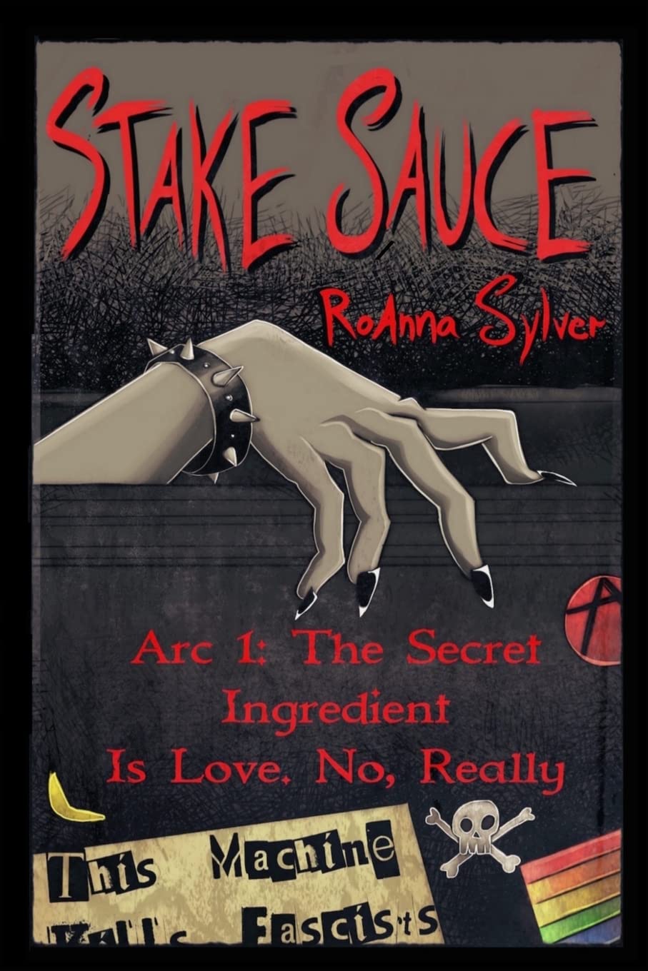 RoAnna Sylver: Stake Sauce (Paperback, 2017, The Kraken Collective, Createspace Independent Publishing Platform, CreateSpace Independent Publishing Platform)