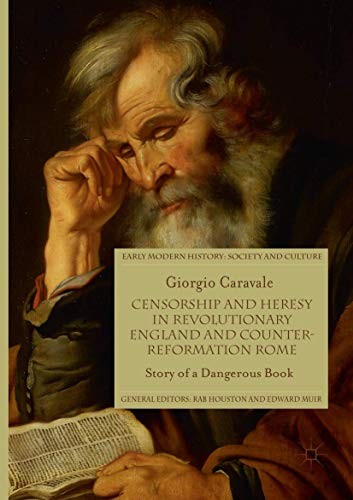 Giorgio Caravale: Censorship and Heresy in Revolutionary England and Counter-Reformation Rome (Paperback, Palgrave Macmillan)