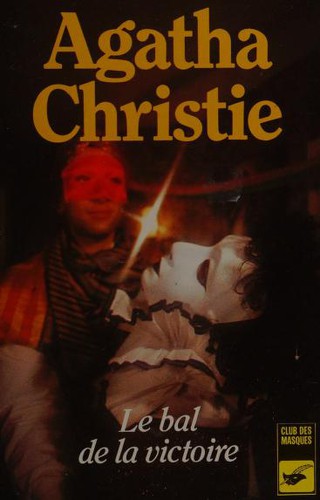 Agatha Christie: Le bal de la victoire (Paperback, French language, 1986, Editions du Masque)