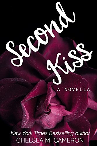 Chelsea M. Cameron: Second kiss (EBook, 2017, Chelsea M. Cameron)