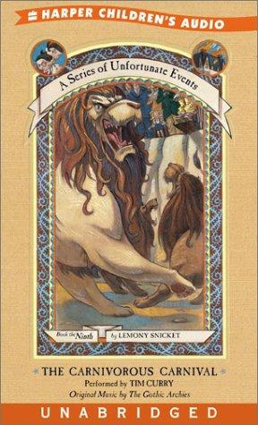 Lemony Snicket, Michael Kupperman, Brett Helquist: The Carnivorous Carnival (A Series of Unfortunate Events, Book 9) (AudiobookFormat, 2002, HarperChildrensAudio)