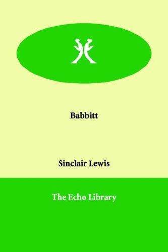 Sinclair Lewis: Babbitt (Paperback, 2006, Paperbackshop.Co.UK Ltd - Echo Library)