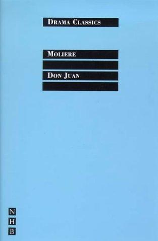 Molière: Don Juan (Nick Hern Books Drama Classics) (1997, Nick Hern Books)