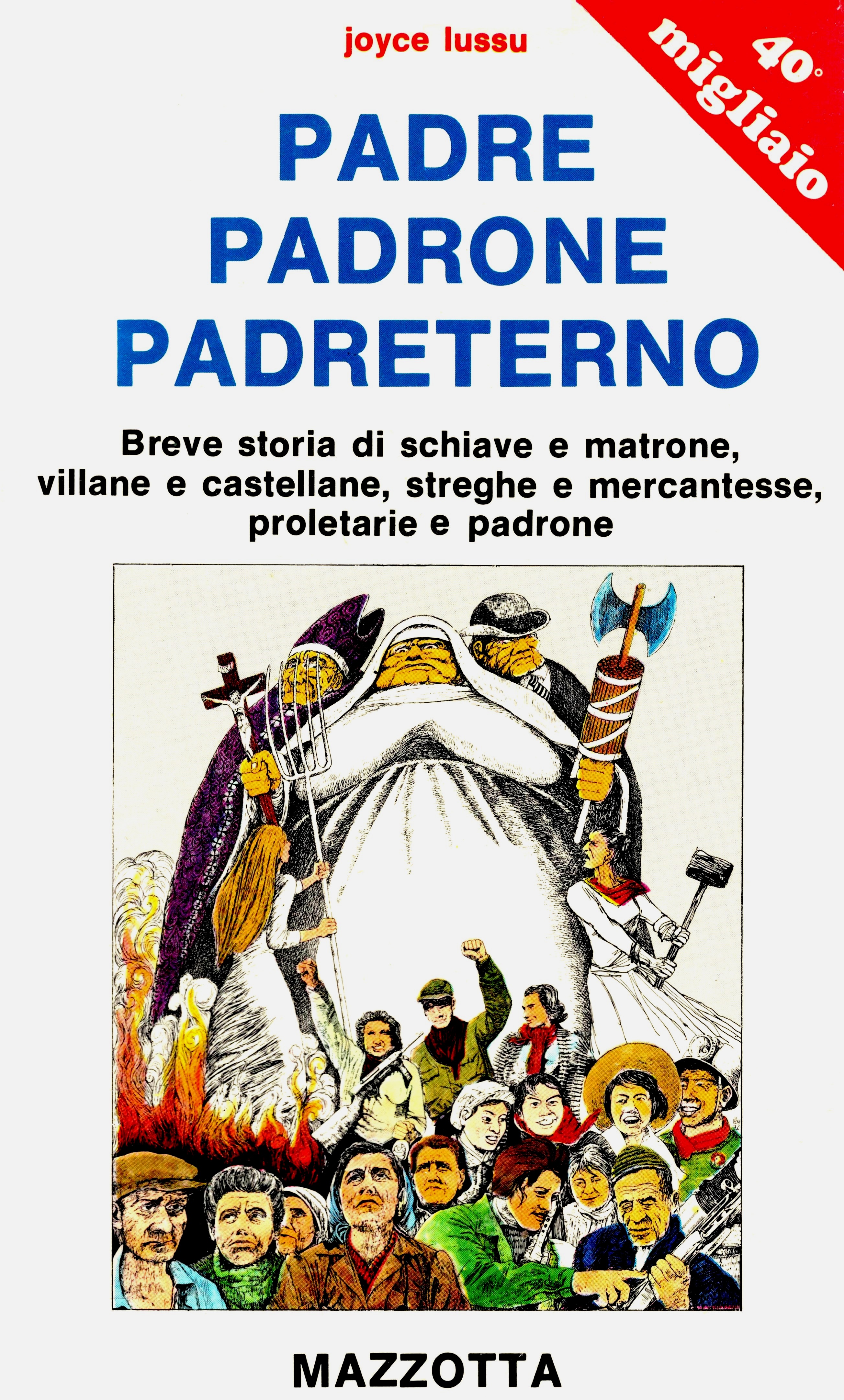 Joyce Lussu: Padre, padrone, padreterno (Paperback, Italiano language, 1976, Mazzotta)
