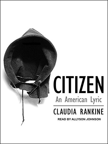 Allyson Johnson, Claudia Rankine: Citizen (AudiobookFormat, 2015, Tantor Audio)