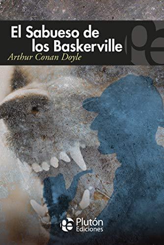 Arthur Conan Doyle, Arthur Conan Doyle, Benjamin Briggent: El sabueso de los Baskerville (Paperback, Spanish language, 2017, Plutón Ediciones)