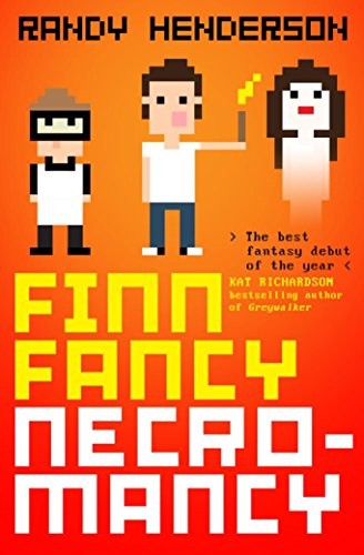 Randy Henderson: Finn Fancy Necromancy (Paperback, 2015, Titan Books Ltd, TITAN PUBLISHING GROUP)