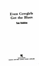 Tom Robbins: Even Cowgirls Get the Blues (1981, Bantam Books)