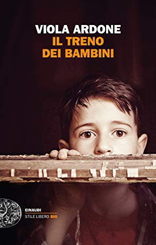 Viola Ardone: Il treno dei bambini (Paperback, 2019, Einaudi)