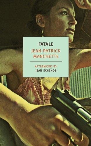 Jean-Patrick Manchette: Fatale (EBook, 2011, New York Review Books)