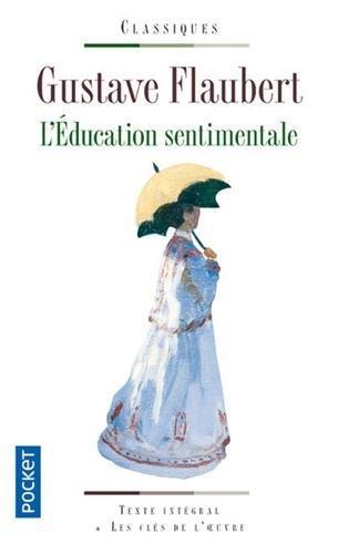 Gustave Flaubert: L'Education Sentimentale (French language, 2008)