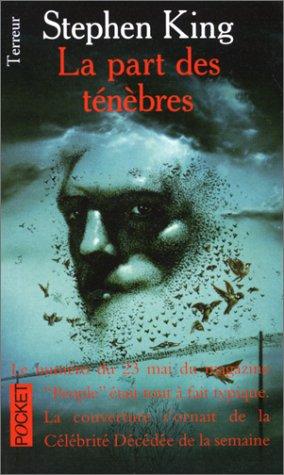 Stephen King: LA Part Des Tenebres/the Dark Half (Paperback, French language, 1994, Distribooks Inc)