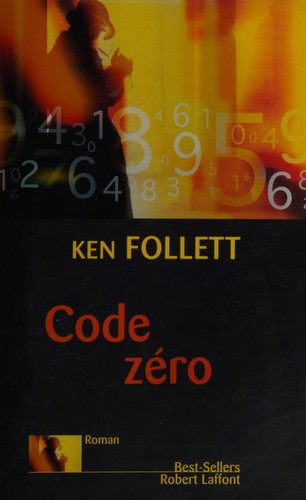 Ken Follett: Code zéro (French language, 2001, Robert Laffont)