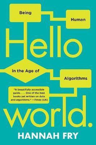 Hannah Fry: Hello World (2019, Norton & Company, Incorporated, W. W.)