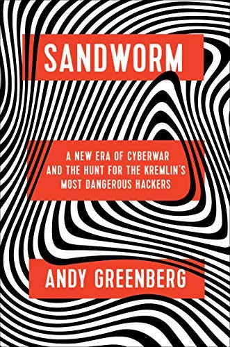 Andy Greenberg: Sandworm (Hardcover, inglese language, 2019, Doubleday)