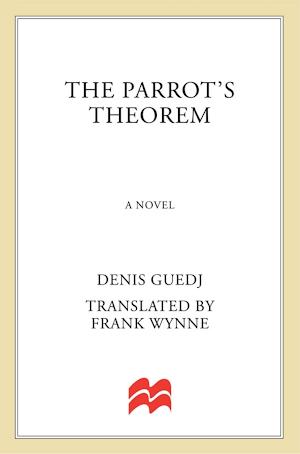 Denis Guedj: The Parrot's Theorem