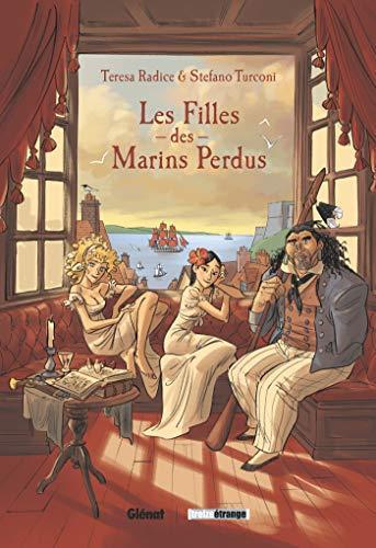 Teresa Radice, Stefano Turconi: Les filles des marins perdus (French language, Glénat Éditions)