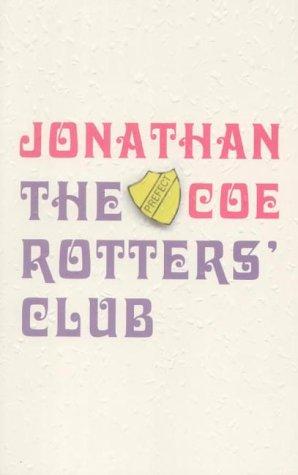 Jonathan Coe: The Rotters' Club (2001, Viking)