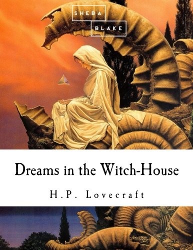 H. P. Lovecraft: Dreams in the Witch House (Paperback, 2014, CreateSpace Independent Publishing Platform)