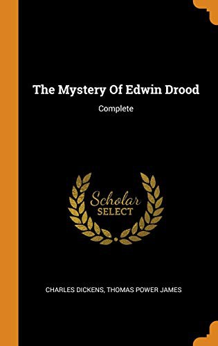 Charles Dickens, Thomas Power James: The Mystery of Edwin Drood (Hardcover, 2018, Franklin Classics Trade Press)