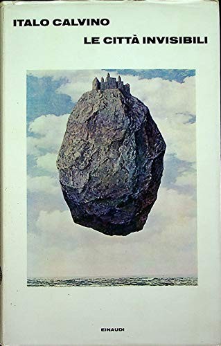 Italo Calvino: Le città invisibili (Italian language, 1972, Einaudi)