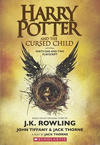 J. K. Rowling, John Tiffany, Jack Thorne: Harry Potter and the Cursed Child: Playscript (2017, Turtleback Books)