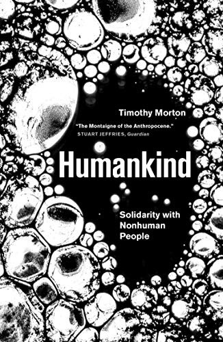 Timothy Morton: Humankind (Paperback, 2019, Verso)