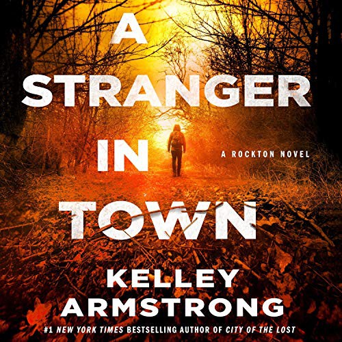 Kelley Armstrong, Therese Plummer: A Stranger in Town (AudiobookFormat, 2021, Macmillan Audio)